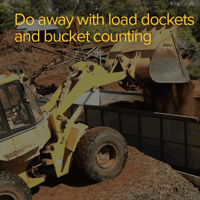 Loadscan_Mulch-solutions_No load dockets Do away with load dockets and bucket counting